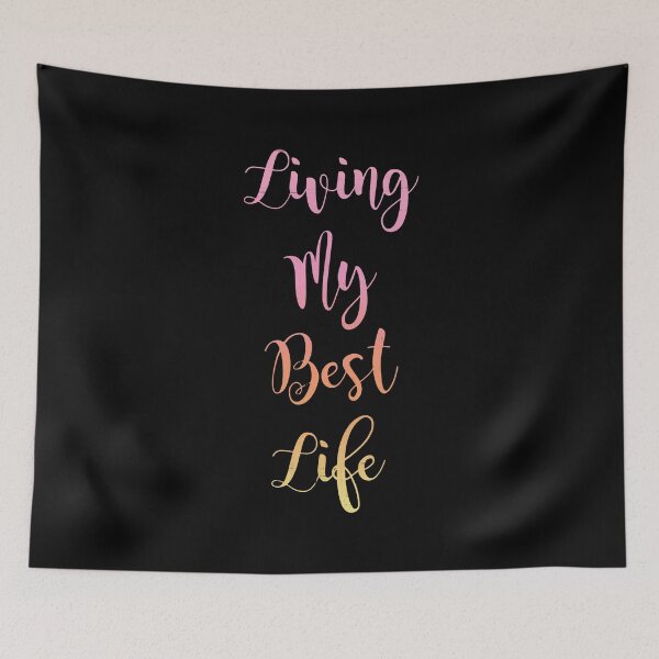 Item preview, Living My Best Life designed and sold by DarioSteck.