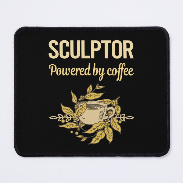 Item preview, Powered By Coffee Sculptor designed and sold by cossinulsesj.