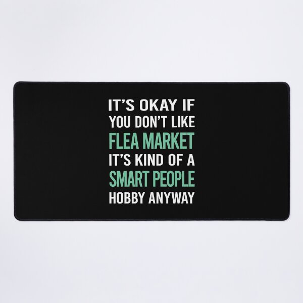 Item preview, Smart People Hobby Flea Market designed and sold by RonaldEwing4782.