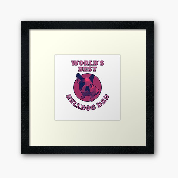 Item preview, World's Best Bulldog Dad designed and sold by ApopsArt.