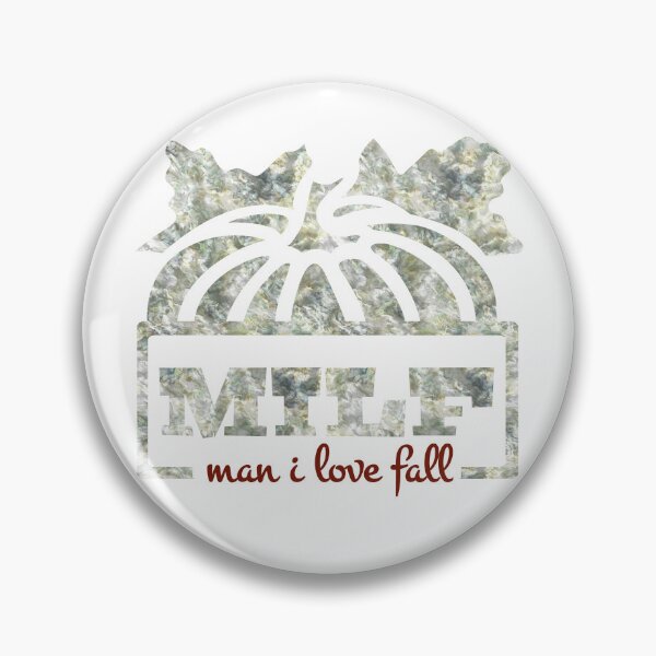 Item preview, MILF 4 Man I Love Fall  designed and sold by Design-Maniya.