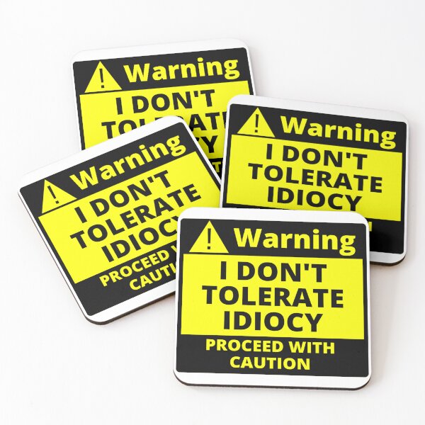 Item preview, Human Warning Label I Don't Tolerate Idiocy Proceed With Caution Sarcastic designed and sold by Sonatablue.
