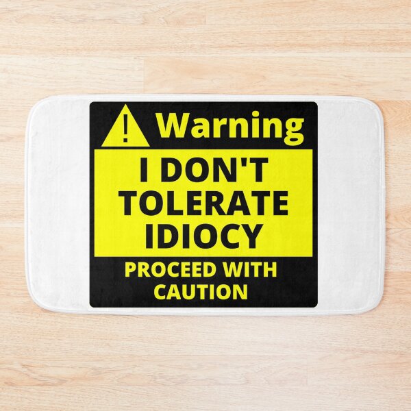 Item preview, Human Warning Label I Don't Tolerate Idiocy Proceed With Caution Sarcastic designed and sold by Sonatablue.
