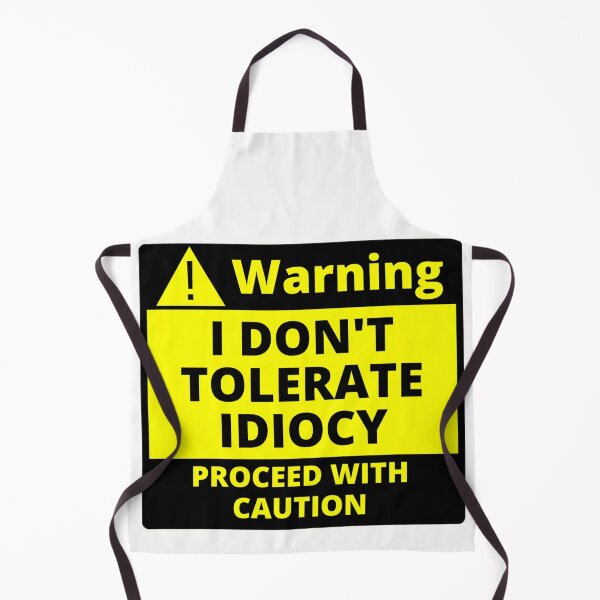 Item preview, Human Warning Label I Don't Tolerate Idiocy Proceed With Caution Sarcastic designed and sold by Sonatablue.