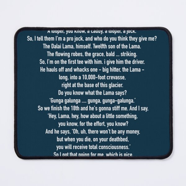 Item preview, Gunga Galunga Caddyshack Full Quote   designed and sold by ariod331.
