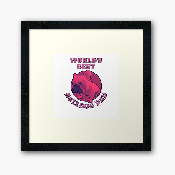 Item preview, World's Best Bulldog Dad designed and sold by ApopsArt.