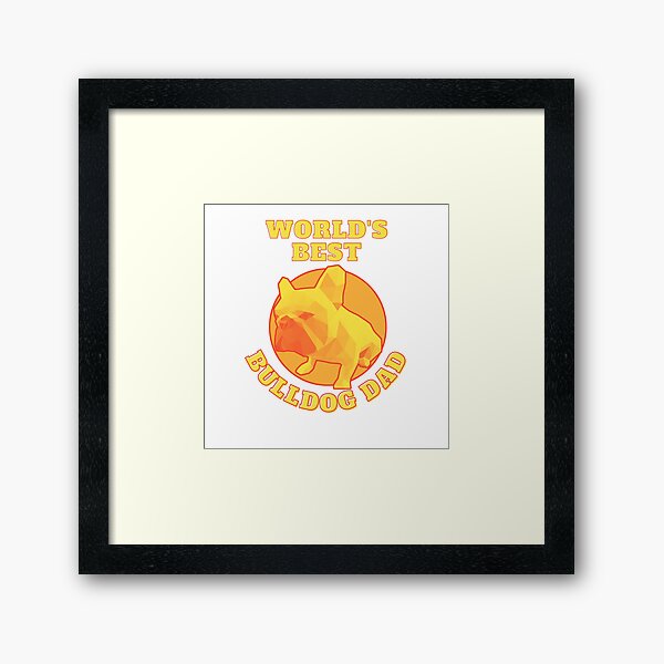 Item preview, World's Best Bulldog Dad designed and sold by ApopsArt.