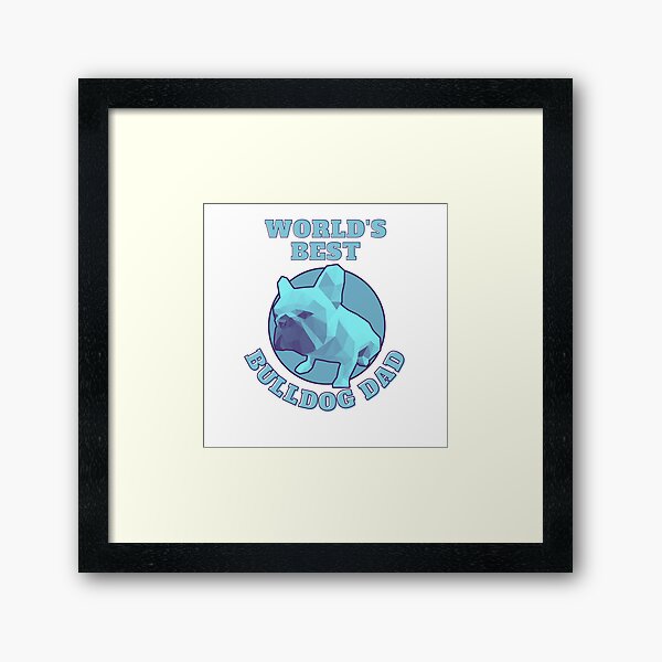 Item preview, World's Best Bulldog Dad designed and sold by ApopsArt.