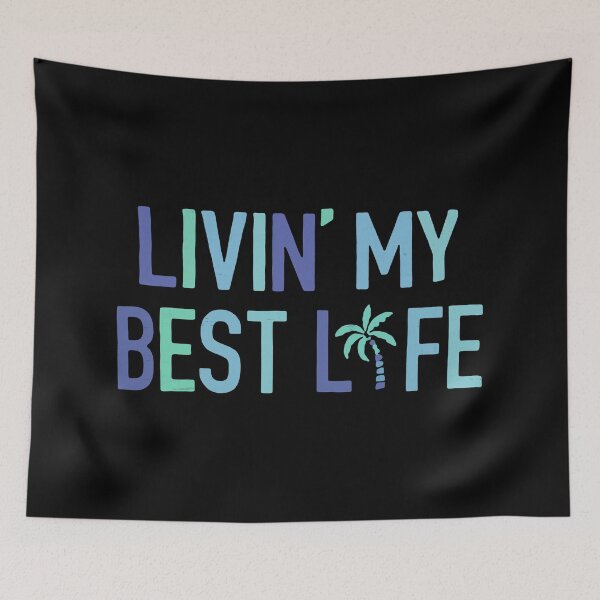 Item preview, Living My Best Life designed and sold by DarioSteck.