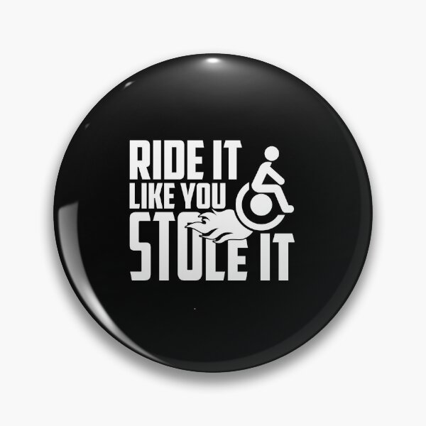 Item preview, Ride It Like You Stole It, Handicapped Wheelchair designed and sold by TheReallyNiceStuff.