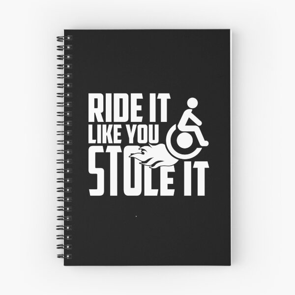 Item preview, Ride It Like You Stole It, Handicapped Wheelchair designed and sold by TheReallyNiceStuff.