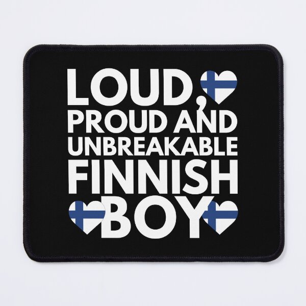 Item preview, I am Finnish Boy Loud, Proud and Unbreakable designed and sold by HelloFromAja.