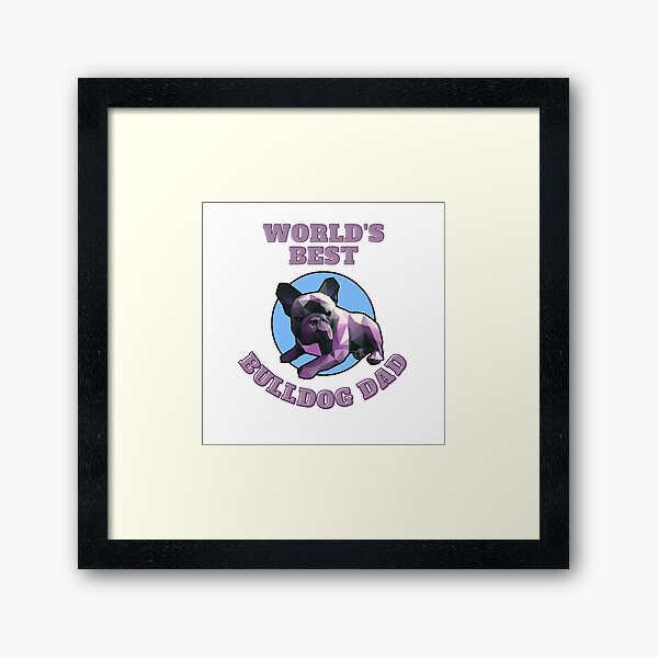 Item preview, World's Best Bulldog Dad designed and sold by ApopsArt.
