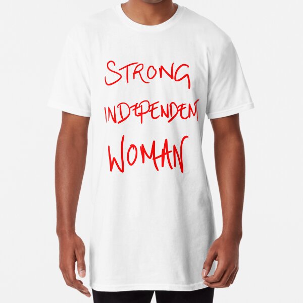 Strong Independent Woman Long T-Shirt