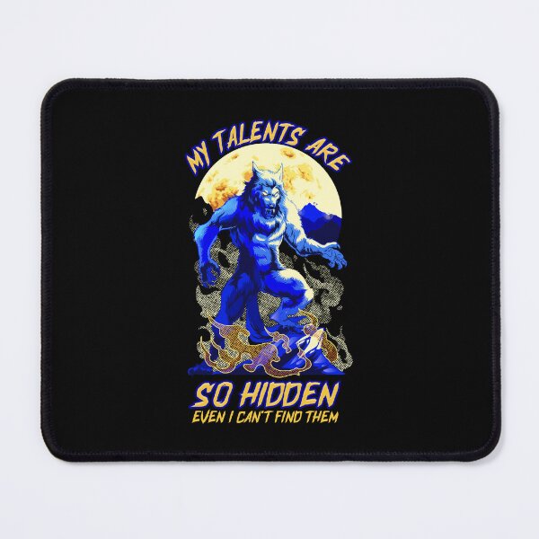 Item preview, My Talents Are Hidden Halloween Wolf Lycanthrope Werewolf designed and sold by Andy8891.
