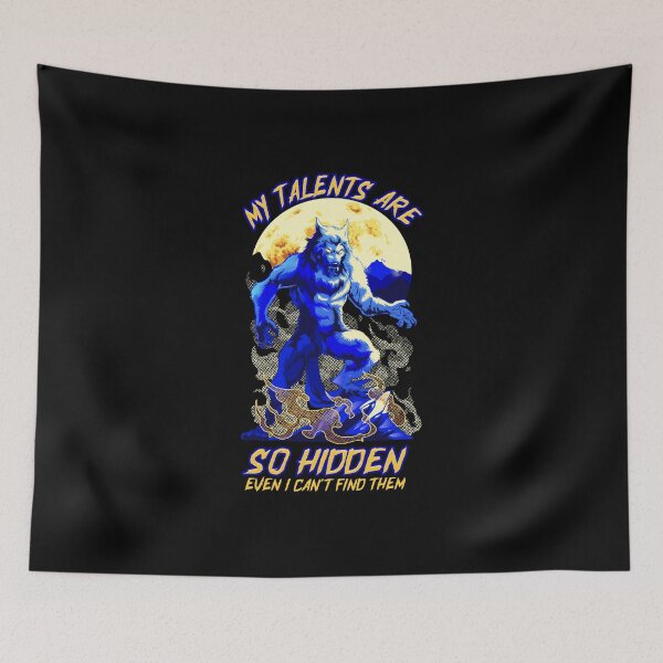 Item preview, My Talents Are Hidden Halloween Wolf Lycanthrope Werewolf designed and sold by Andy8891.
