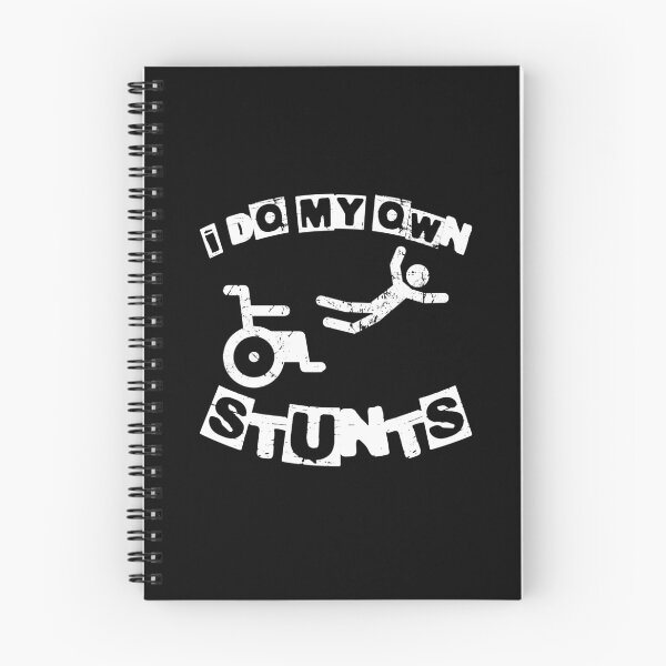Item preview, I Do My Own Stunts, Funny Disability Wheelchair designed and sold by TheReallyNiceStuff.