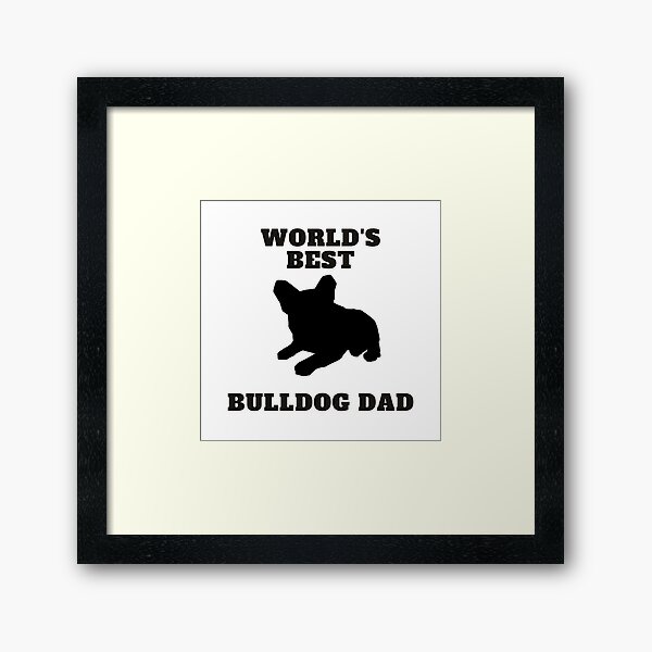 Item preview, World's Best Bulldog Dad designed and sold by ApopsArt.