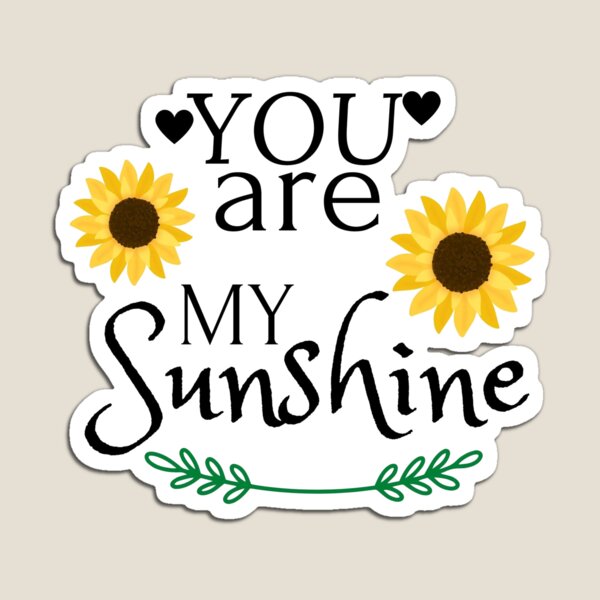 Item preview, YOU ARE MY SUNSHINE designed and sold by LoveSecrets.