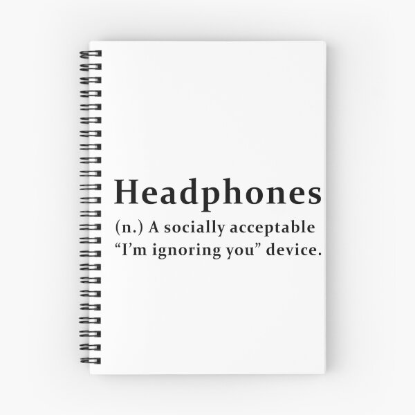 Item preview, Headphones I'm ignoring you device - funny quote designed and sold by RMelissart.