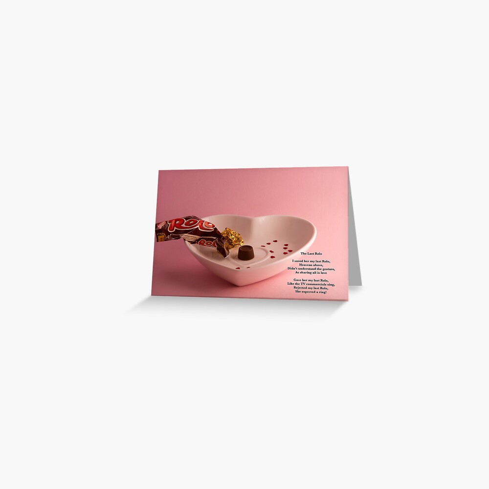 Sweet Poems With pictures - The Last Rolo Greeting Card
