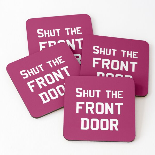 Item preview, 'Shut the Front Door!' designed and sold by Paul James Farr.