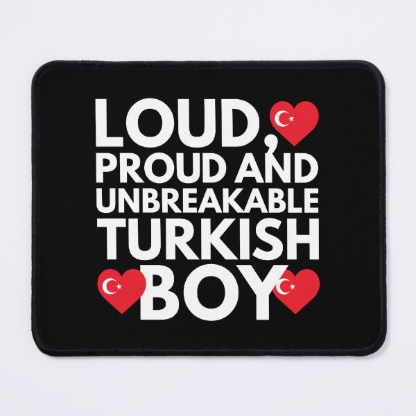 Item preview, I am Turkish Boy Loud, Proud and Unbreakable designed and sold by HelloFromAja.