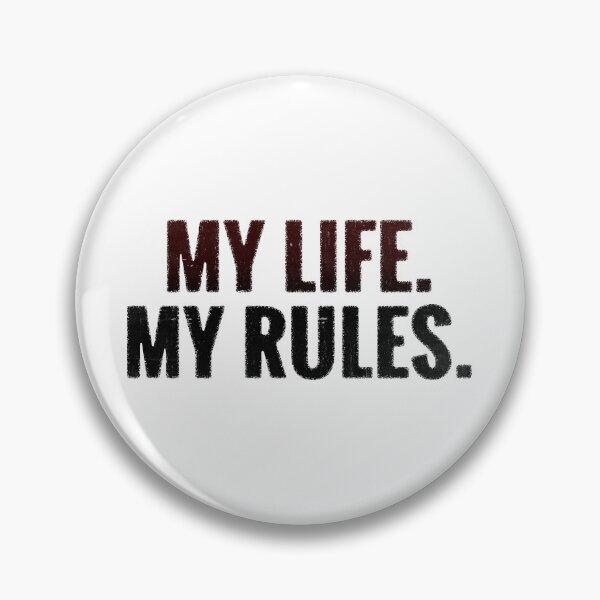 Item preview, My Life My Rules designed and sold by DarioSteck.