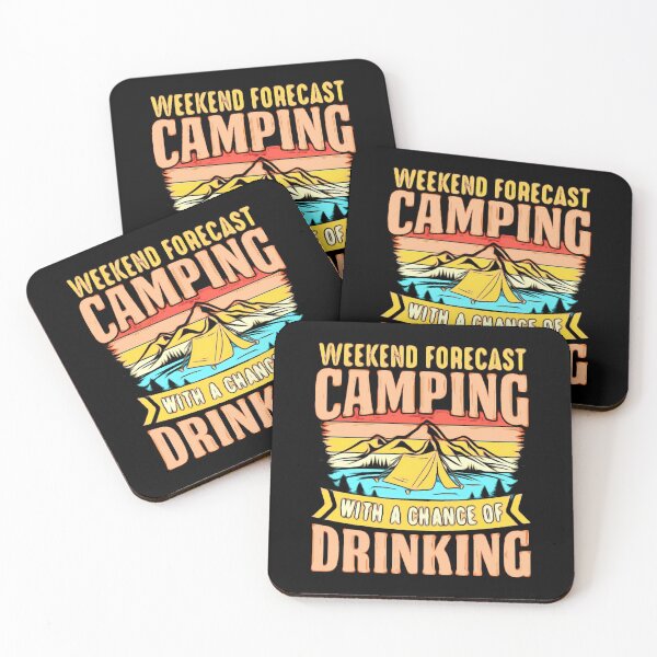 Item preview, Weekend forecast Camping with a chance of drinking designed and sold by Puppy Paws.