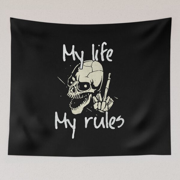 Item preview, My Life My Rules designed and sold by DarioSteck.