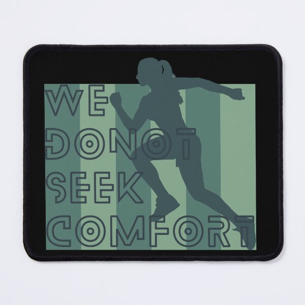 Item preview, We Do Not Seek Comfort designed and sold by designerpriti.