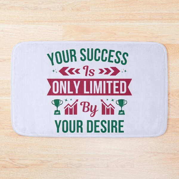 Item preview, Your Success Is Only Limited By Your Desire - Motivational Quote designed and sold by gaCh438.