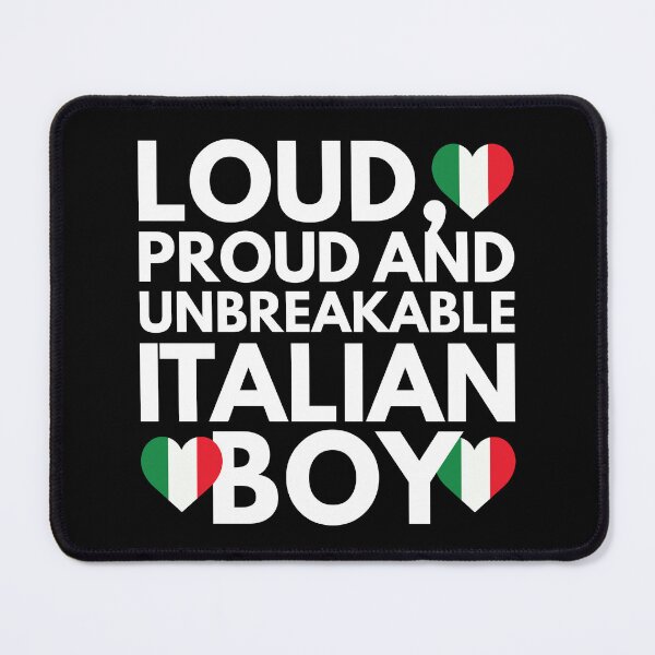 Item preview, I am Italian Boy Loud, Proud and Unbreakable designed and sold by HelloFromAja.