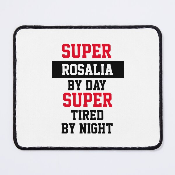 Item preview, Super Rosalia By Day Super Tired By Night designed and sold by Yay Design.
