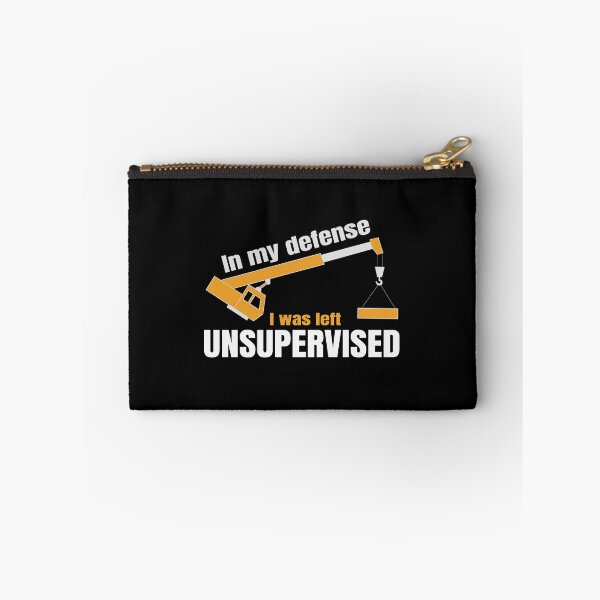Item preview, In My Defense I Was Left Unsupervised - Funny Crane Operator designed and sold by Cedroad Shirts.