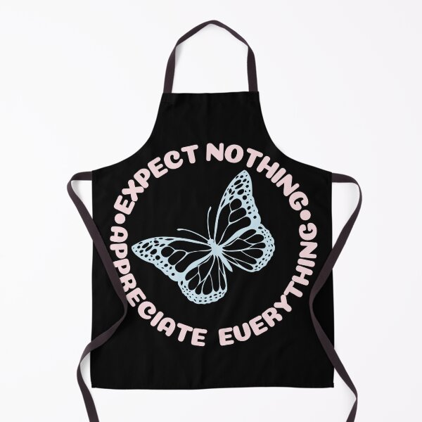 Item preview, Expect nothing appreciate everything designed and sold by Tanya Mihe.