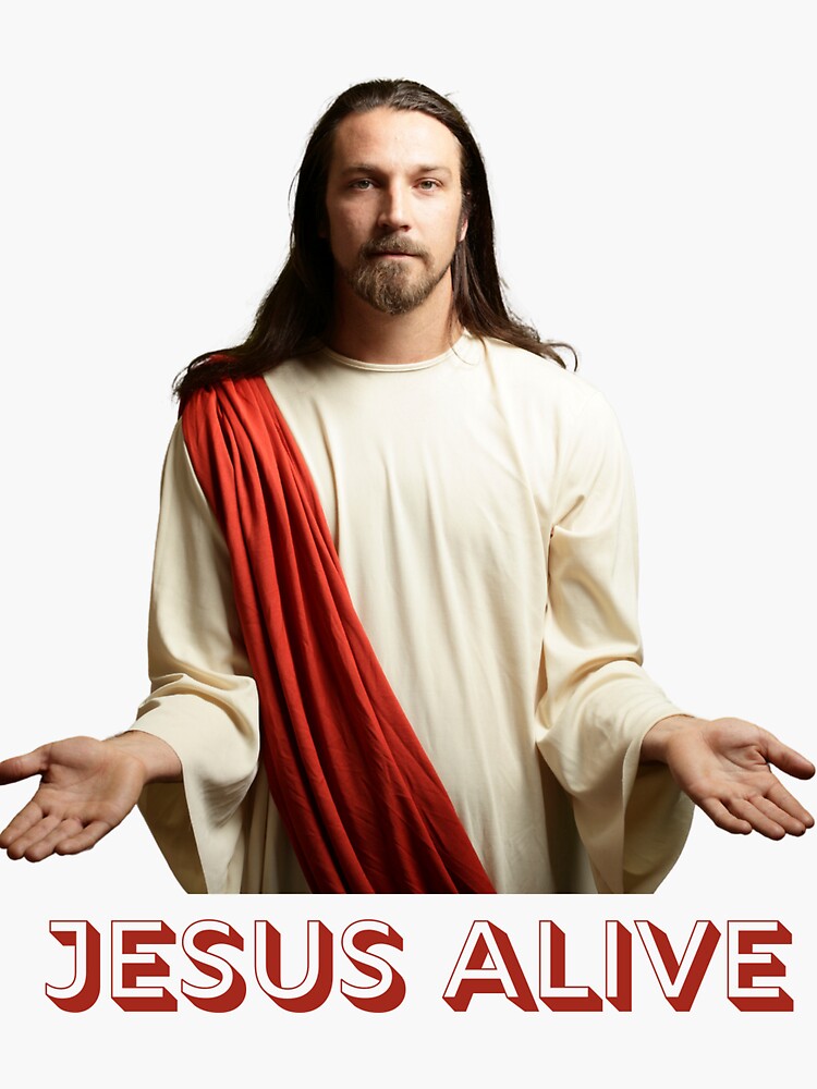 "Jesus Alive" Sticker For Sale By JesusProducts | Redbubble