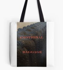 EMOTIONAL BAGGAGE Tote Bag