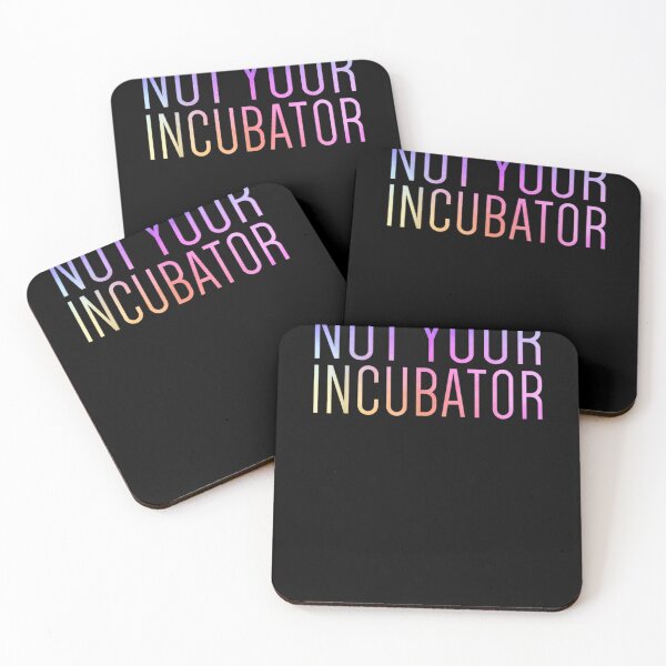 Item preview, Not Your Incubator Pro Choice Women's Rights Feminist  designed and sold by vergiebee.