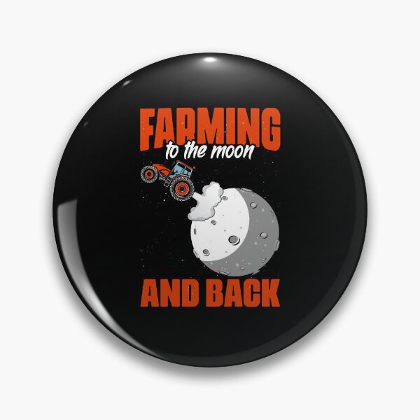 Item preview, To The Moon And Back Funny Farming Humor For A Tractor Lover designed and sold by Nessshirts.