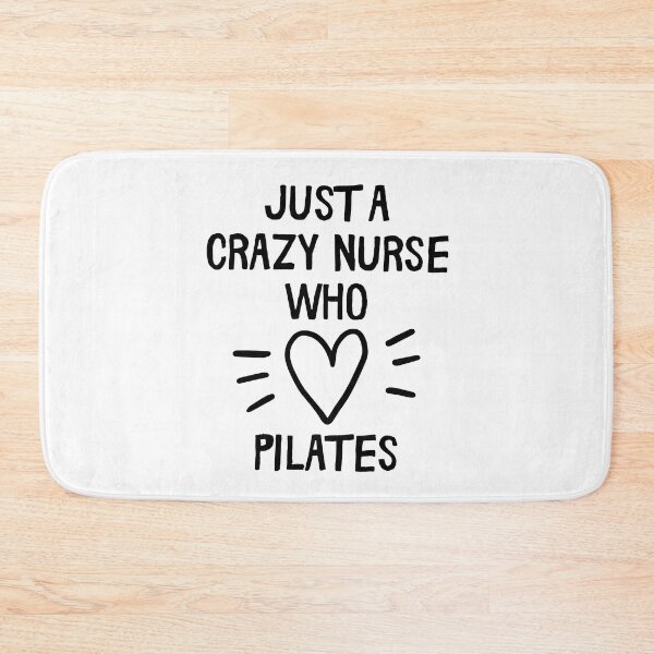 Item preview, Just a crazy nurse who loves pilates designed and sold by TheGreenGoat.