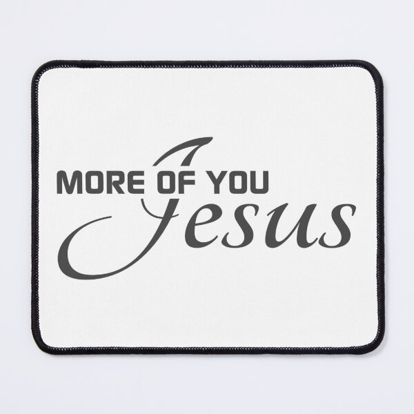 Item preview, Christian Design - More of You, Jesus designed and sold by simplydesignart.