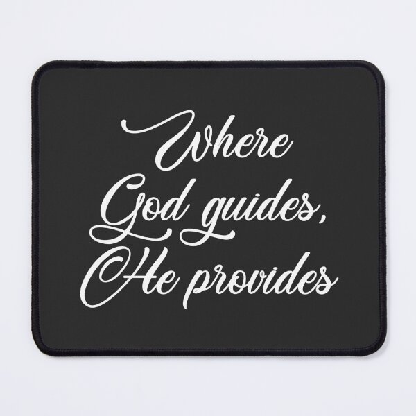 Item preview, Christian Design - Where God Guides, He Provides designed and sold by simplydesignart.