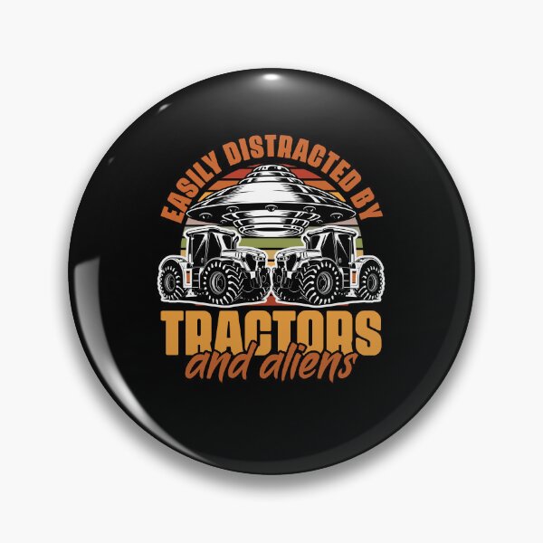 Item preview, Easily Distracted By Tractors Funny Farmers Alien Fanatics designed and sold by Nessshirts.