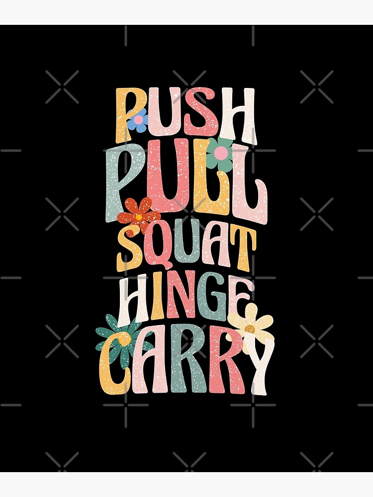 "Push Pull Squat Hinge Carry Fitness Workout Exercise Gym" Poster for