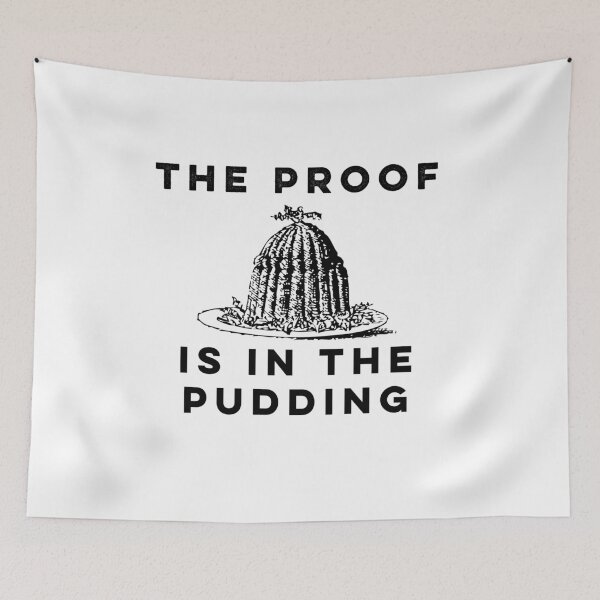 Item preview, The Proof Is In The Pudding designed and sold by Exemplary.