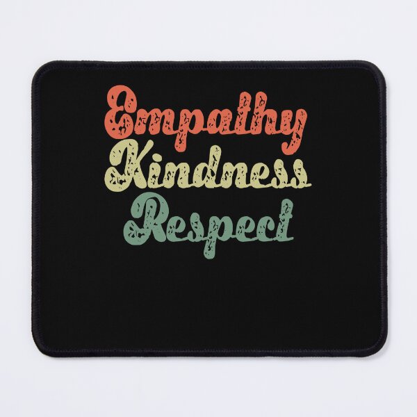 Item preview, Empathy Kindness Respect Inspire Remember Quote Gift designed and sold by Countrysmart.