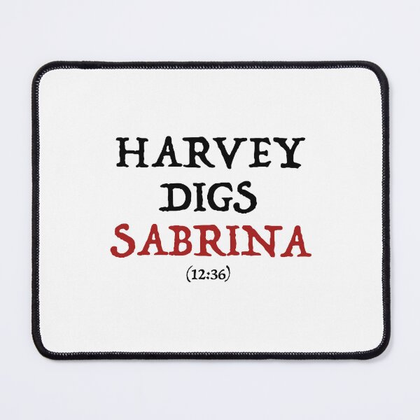 Item preview, Harvey digs Sabrina designed and sold by finbarrboy.