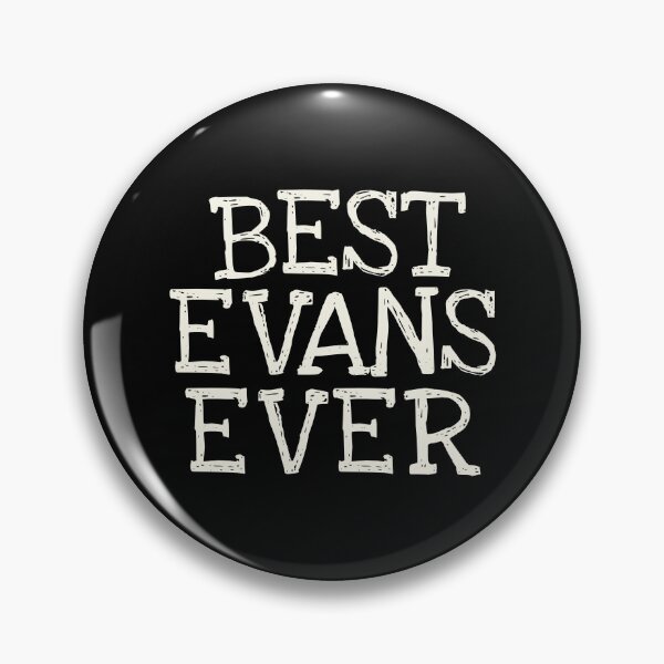 Item preview, Best Evans Ever Funny Personalized Name designed and sold by MariosNydras.