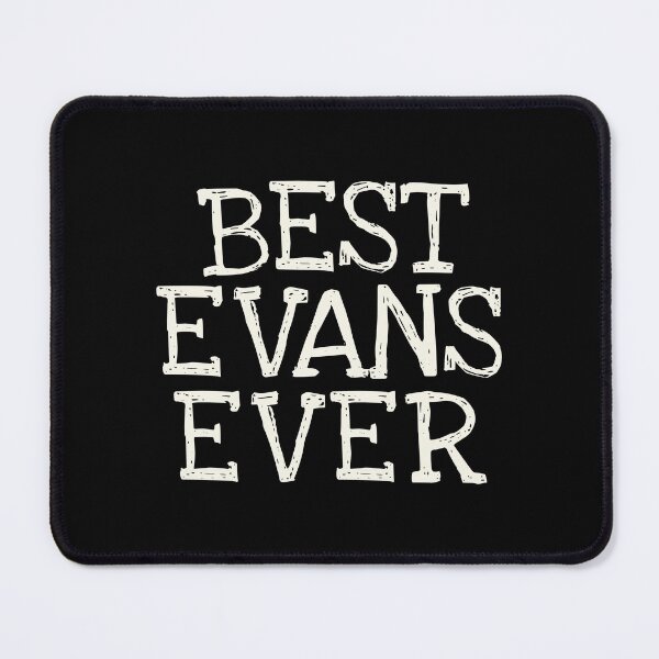 Item preview, Best Evans Ever Funny Personalized Name designed and sold by MariosNydras.